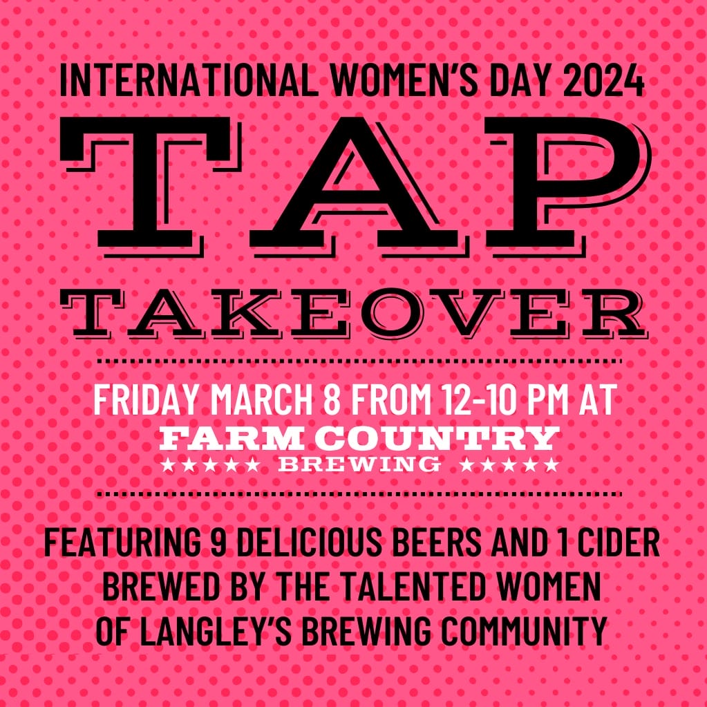 graphic for International Women's Day Tap Takeover at Farm Country brewing in Langley